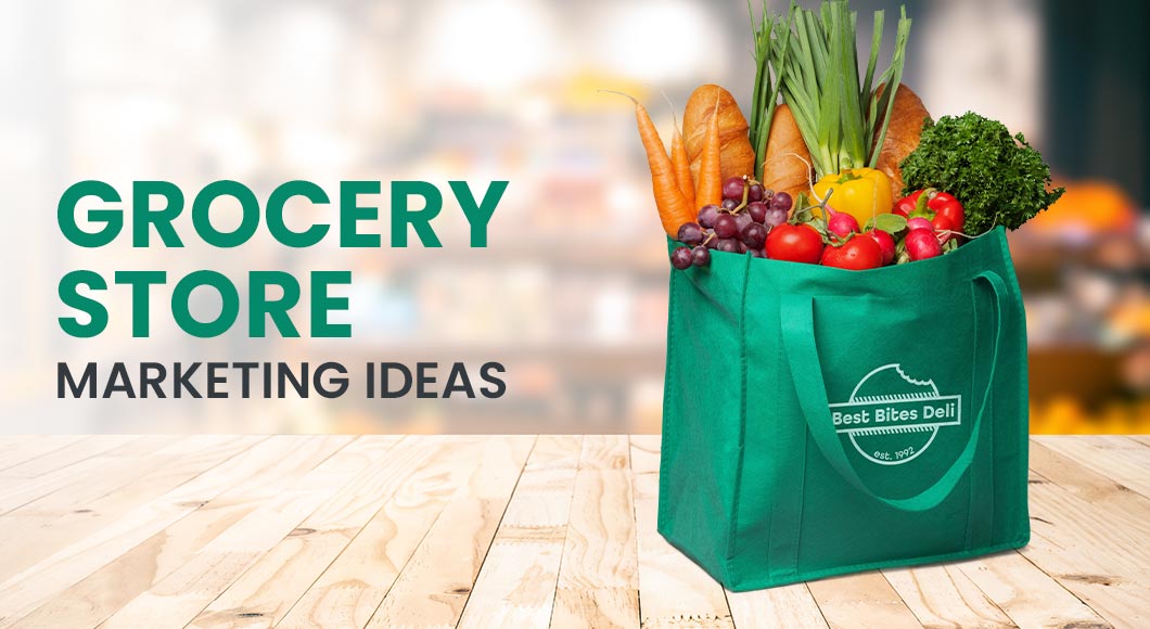 Grocery Store Marketing Ideas for In-Person & Online Grocery Shoppers & Employees