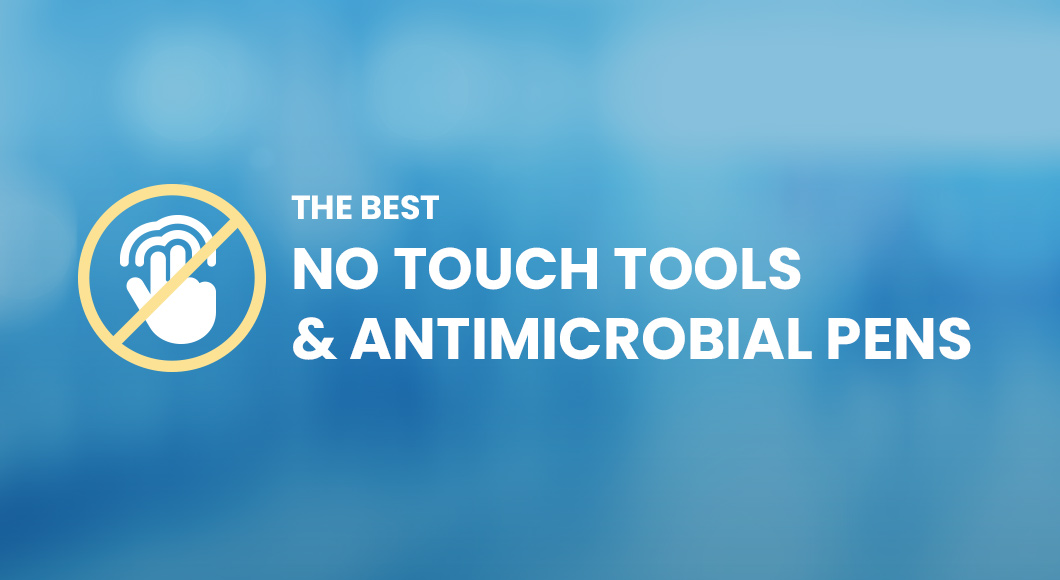 The best no touch tools and antimicrobial pens
