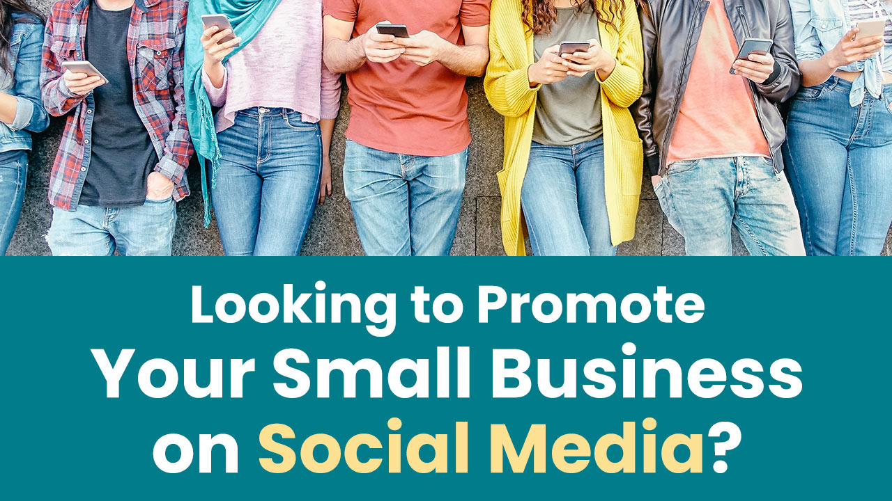 Looking to promote your small business on social media?