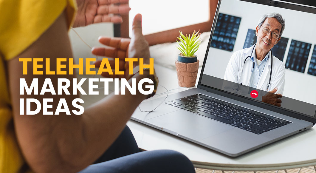 Telehealth marketing ideas