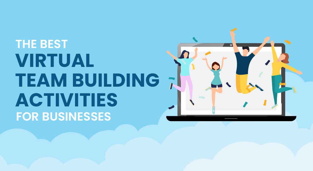 Best Virtual Team Building Activities for Businesses