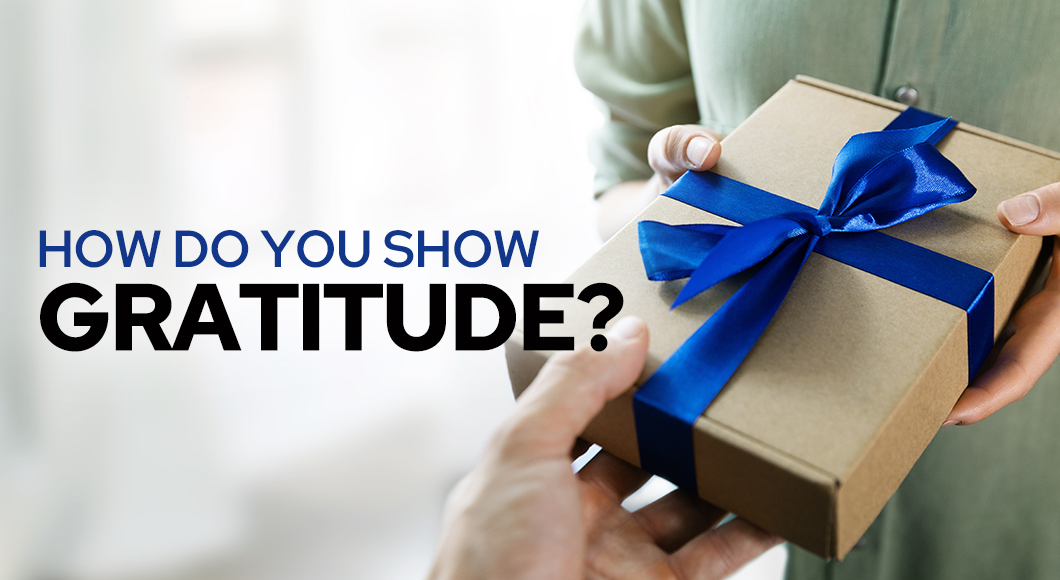 How do you show gratitude?