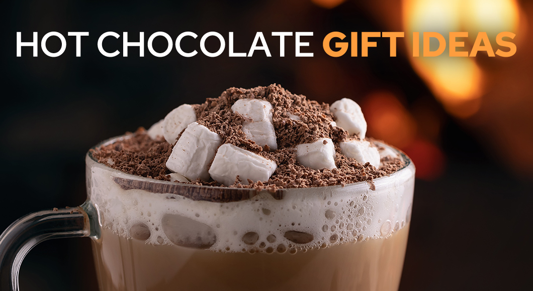 Best hot chocolate gifts