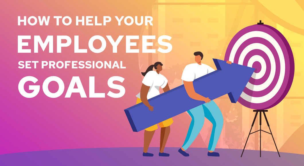 how to help employees set professional goals