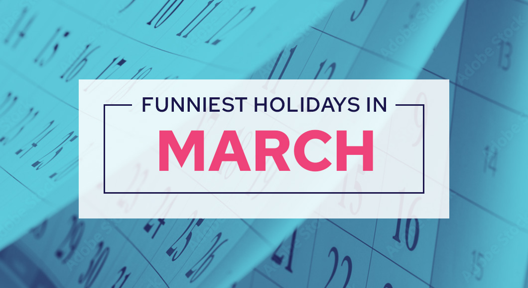 Funny Holidays in March