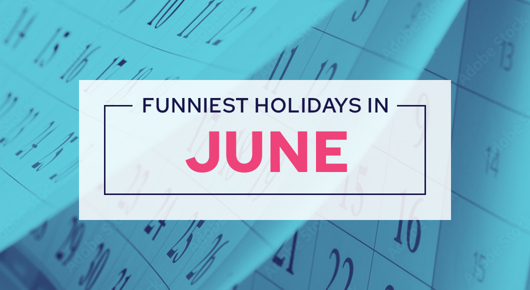 Funny Holidays in June