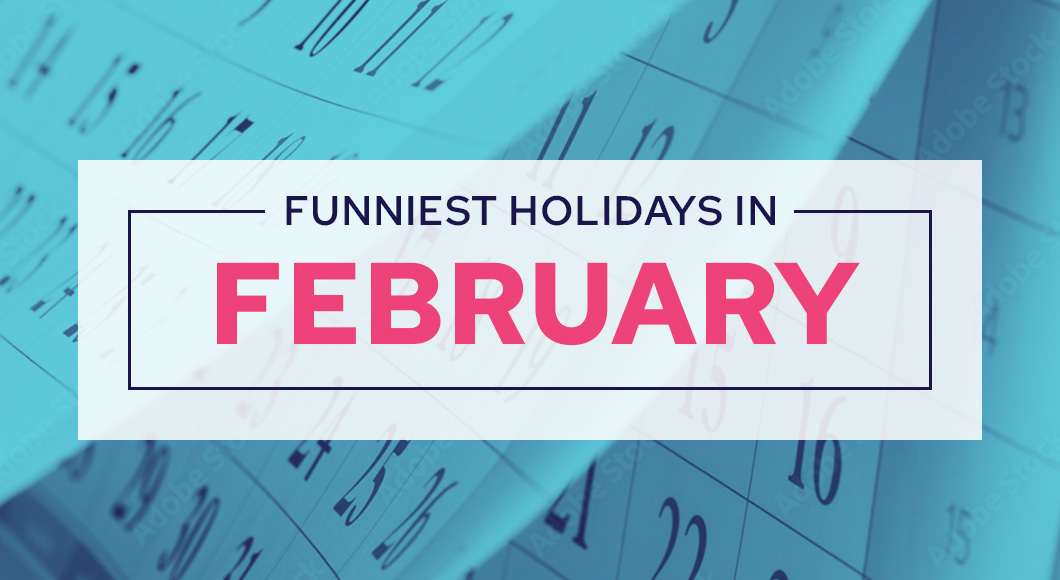 Funniest holidays in february