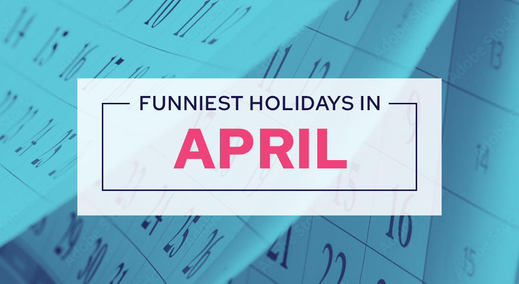 Funniest holidays April