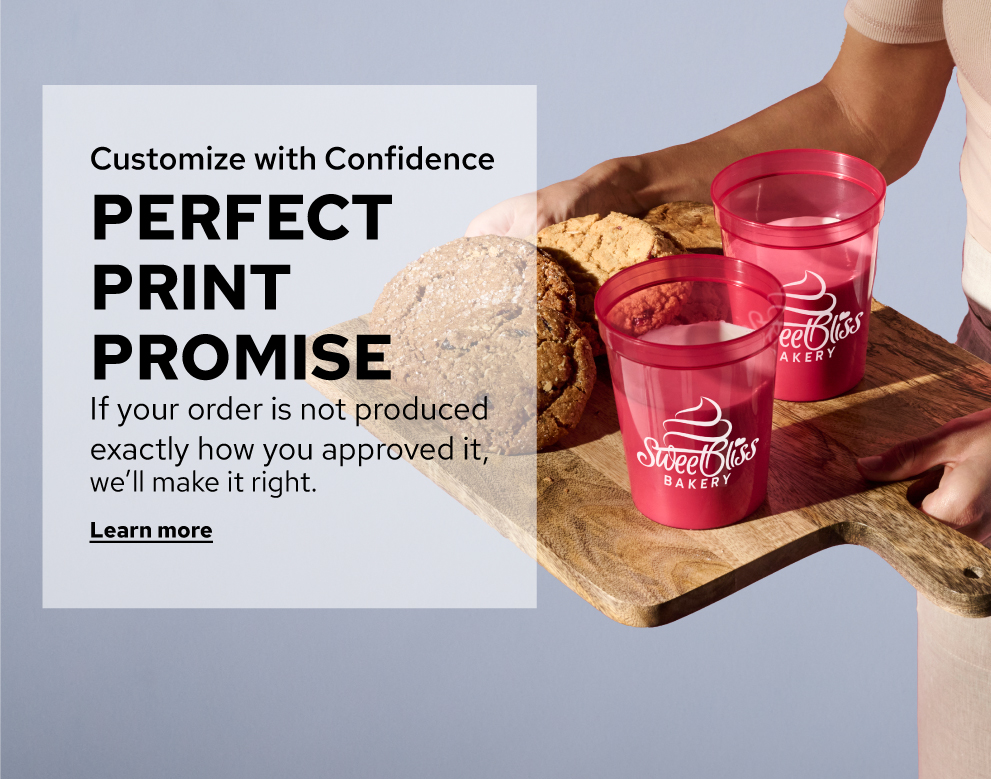 Customize with Confidence - Perfect Print Promise