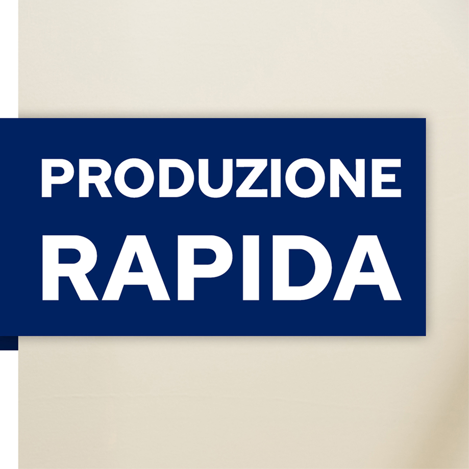 PRODUZIONE RAPIDA