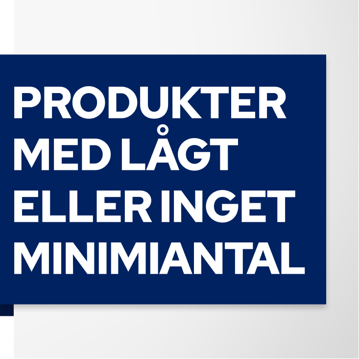 Profilprodukter med lågt minimiantal