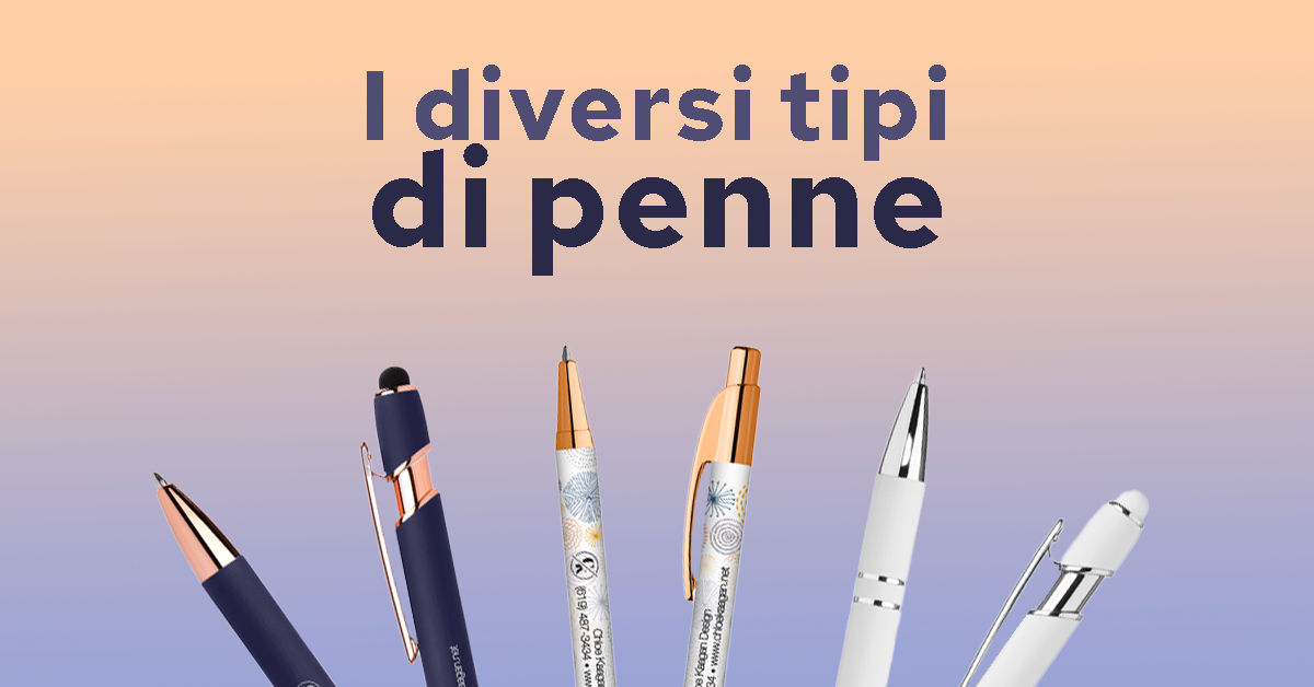 Quanti Tipi Di Penne Sono Presenti In Smart Notebook I diversi tipi di penne: scopri le differenze | Pens.com
